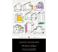 Gaston Bachelard The Poetics of Space (Tascabile)
