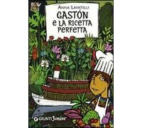 Gastón e la ricetta perfetta