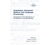 Gaston Gross Linguistics, Computer Science and Language Processing (Tascabile)
