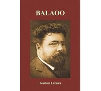 Gaston Leroux Balaoo (Tascabile)