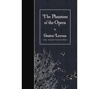 Gaston LeRoux De Mattos Alexander Teixeira The Phantom of the Opera (Tascabile)