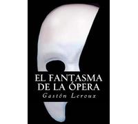 Leroux Gaston Spa-Fantasma De La Opera BOOK NUOVO