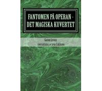 Gaston LeRoux Fantomen på operan - det magiska kuvertet (Tascabile)