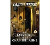 Gaston LeRoux Le Mystère De La Chambre Jaune (Tascabile)