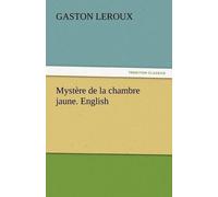 Gaston LeRoux Mystère de la chambre jaune. English (Tascabile)