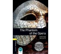Oxford Bookworms Library: Level 1:: The Phantom of the Opera