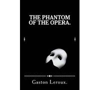 Gaston LeRoux Phantom of the Opera. (Tascabile)