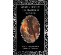 Gaston Leroux The Phantom of the Opera (Copertina rigida)