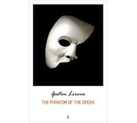 Gaston LeRoux The Phantom of the Opera (Copertina rigida)