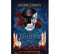 André Castaigne Gaston Lero The Phantom of the Opera (Revive (Copertina rigida)