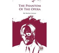 Gaston Leroux The Phantom of the Opera (Tascabile)