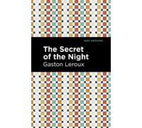 Gaston Leroux The Secret of the Night (Copertina rigida) Mint Editions