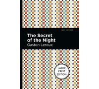 Gaston Leroux The Secret Of The Night (Tascabile)