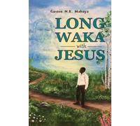 Gaston N.K. Mabaya Long Waka with Jesus (Tascabile)