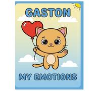Gaston the Kitten: My First Big Emotions: A Gentle Coloring Journey for Toddlers (Ages 3+)