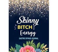 Gastric Bypass Journal: Bariatric Weight Loss Diary and Food Tracking Log for Women for Pre & Post Surgery