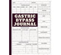 Gastric Bypass Journal: Daily bariatric weight loss surgery record for pre- and post-op, focusing on women’s bariatric surgery, with meal planning, a ... progress monitoring for a healthy lifestyle.
