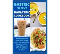 Gastric sleeve bariatric cookbook (Tascabile)