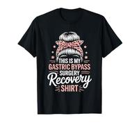Gastrico Questo è il mio recupero chirurgico di bypass gastrico Maglietta