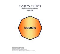 Gastro Guilds - Volume 01.2: Gastronomy Foundation - COMMIS LEVEL