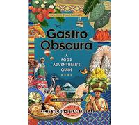 Cecily Wong Dylan Thuras Atlas Obscura Gastro Obscura (Copertina rigida)