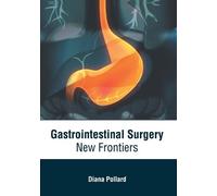 Gastrointestinal Surgery: New Frontiers (Copertina rigida)