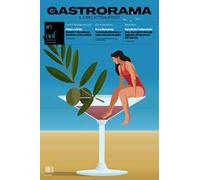 Gastrorama. Il cibo attraverso. Ediz. illustrata. Vol. 1