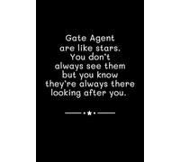 Gate Agent Are Like Stars: Lined Journal Notebook