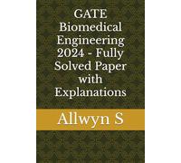 GATE Biomedical Engineering 2024 - Fully Solved Paper with Explanations
