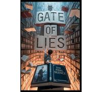 Gate of Lies: The Final Silence: 7