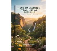 GATE TO BELMORE TRAIL HIKING GUIDE 2026: AUSTRALIA’S BEST SCENIC TREKS, HIDDEN GEMS & OUTDOOR PLANNING TIPS: 92