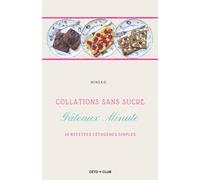 Gâteaux minute: 30 recettes cétogènes simple