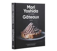 Gateaux: Sweets Modern French Pastry