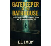 Gatekeeper of the Bathhouse: True Stories from Khao Kala’s UFO Hotspot and Its Hidden Dimensionport