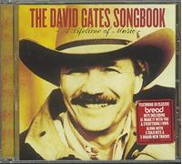 Gates, David & Bread - David Gates Songbook: Lifetime