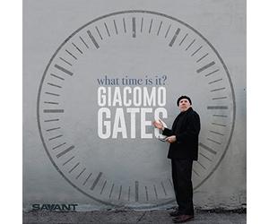 Gates, Giacomo - What Time Is It