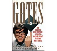 Gates: How Microsoft's Mogul Reinvented an Industry-And Made Himself the Richest Man in America