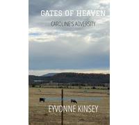 Gates of Heaven: Caroline's Adversity