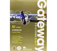 Gateway B2 Exams - Student's Book + Workbook. Con Me book e Contenuti Digitali Integrativi online (+ottavino solo carta)