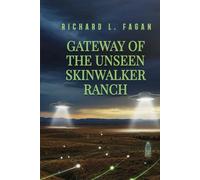 Gateway of the Unseen Skinwalker Ranch