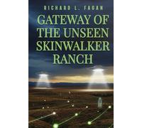Gateway of the Unseen Skinwalker Ranch