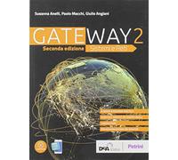 Gateway. Sistemi e reti. Per le Scuole superiori. Con e-book. Con espansione online (Vol. 2)