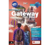 GATEWAY THINK GLOBAL - (9788836192687) + Materiali didattici - Rebillo