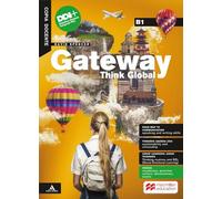 Gateway think global. B1. With Build up to B1, Road map to communication. Per le Scuole superiori. Con e-book. Con espansione online