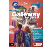David Spencer – Gateway Think Global Vol. B2/B2+ – Scuole superiori, con e-book