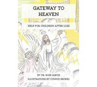 Gateway to Heaven: Help for Children After Loss