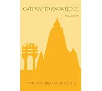 Gateway to Knowledge, Volume IV: A Condensation of the Tripitaka