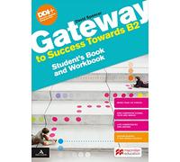 Gateway to success towards B2. Student's book and Workbook. Per le Scuole superiori. Con e-book. Con espansione online