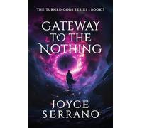 Gateway to The Nothing: 3