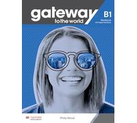 Gateway to the World B1. Workbook without key. Per le Scuole superiori